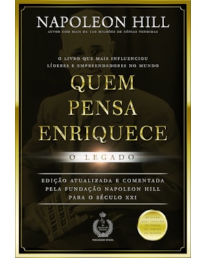 Quem pensa enriquece - o legado: o legado