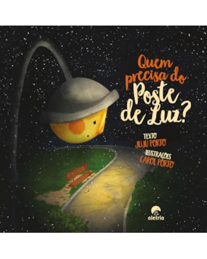 QUEM PRECISA DO POSTE DE LUZ?