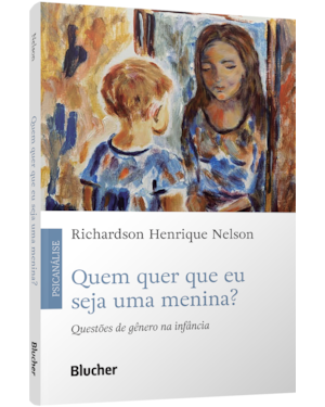 Quem quer que eu seja uma menina?: questões de gênero na infância