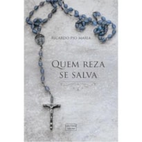 QUEM REZA SE SALVA