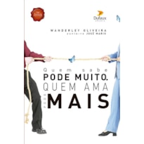QUEM SABE PODE MUITO. QUEM AMA PODE MAIS