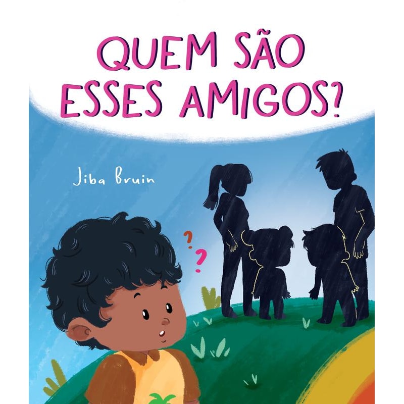 QUEM SÃO ESSES AMIGOS?
