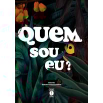 QUEM SOU EU?