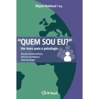 Quem sou eu?: um tema para a psicologia