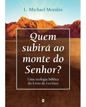 QUEM SUBIRÁ AO MONTE DO SENHOR?
