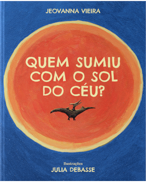 QUEM SUMIU COM O SOL DO CÉU?