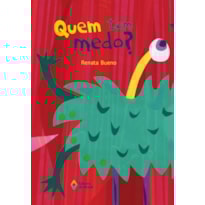 QUEM TEM MEDO?