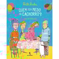 Quem tem medo de cachorro?