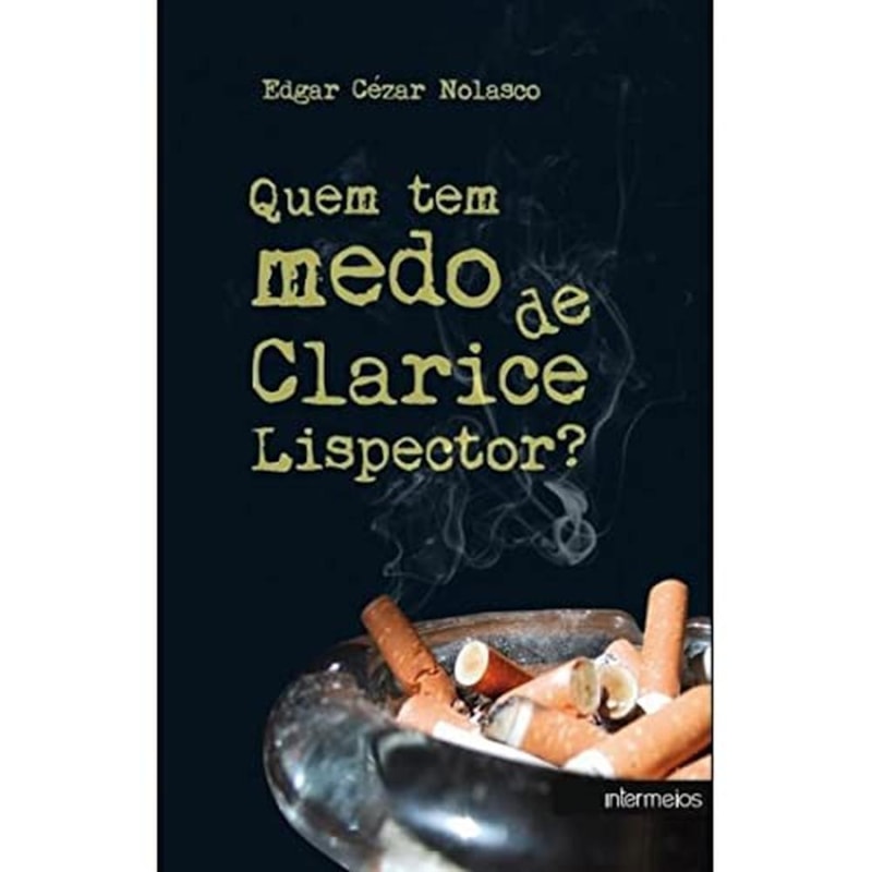 QUEM TEM MEDO DE CLARICE LISPECTOR