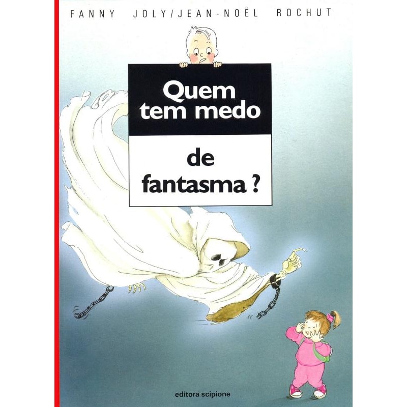 QUEM TEM MEDO DE FANTASMA?