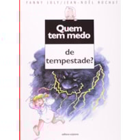 QUEM TEM MEDO DE TEMPESTADE?
