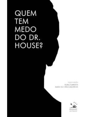 QUEM TEM MEDO DO DR. HOUSE?