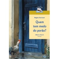 QUEM TEM MEDO DO PORÃO?