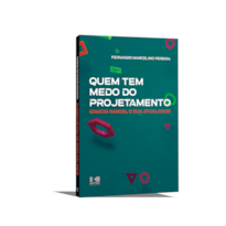 Quem tem medo do projetamento?: Ignácio Rangel e sua atualidade