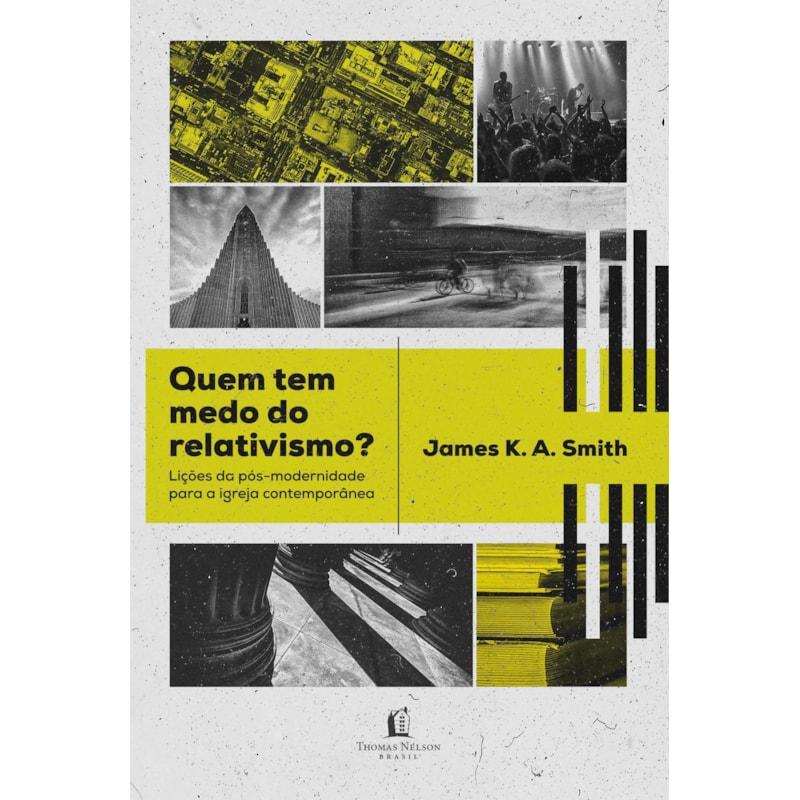 QUEM TEM MEDO DO RELATIVISMO?