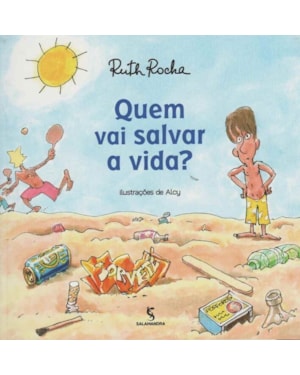 Quem vai salvar a vida?