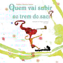 QUEM VAI SUBIR NO TREM DO SACI?