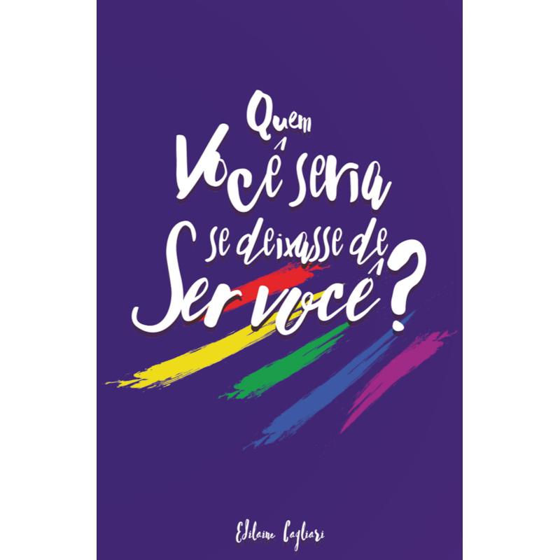 Quem você seria se deixasse de ser você?