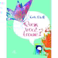 QUEM VOCÊ TROUXE?
