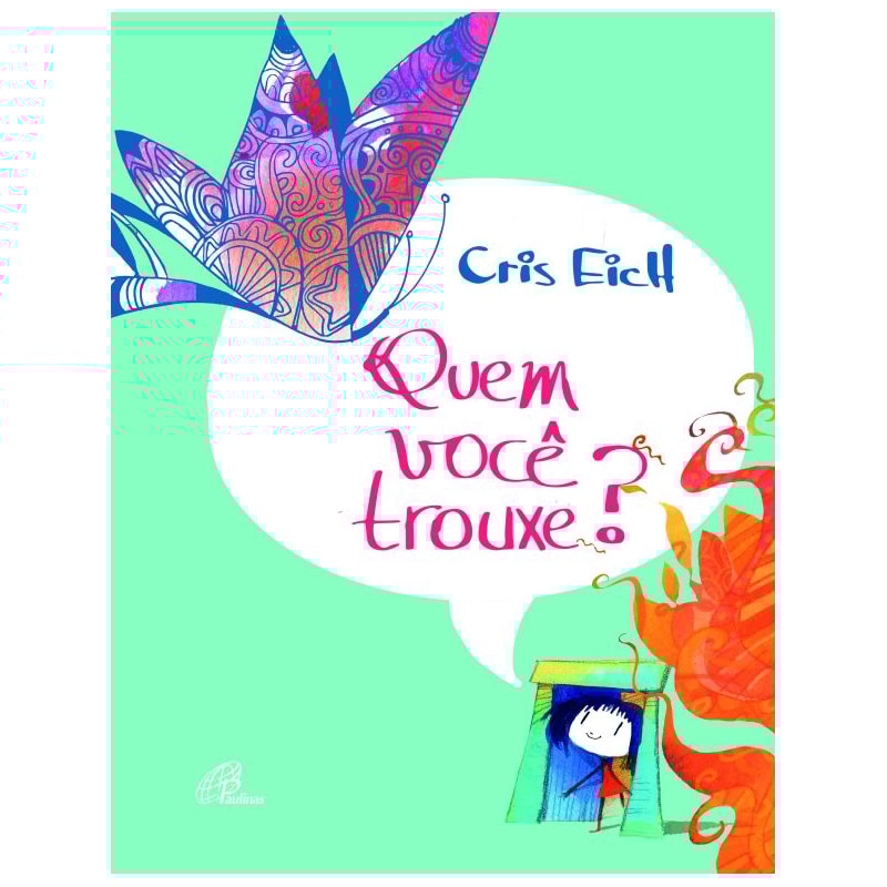 QUEM VOCÊ TROUXE?