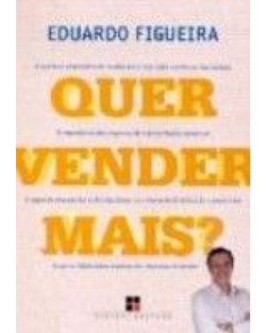 QUER VENDER MAIS - O QUE TODO EMPRESARIO DE VENDAS...