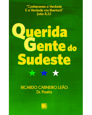 Querida gente do Sudeste