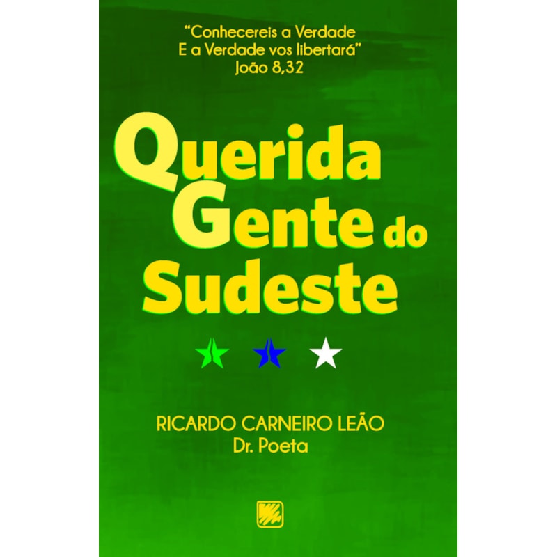 Querida gente do Sudeste