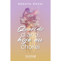 Querido diário, hoje eu chorei