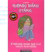 QUERIDO DIÁRIO OTÁRIO 01 - É MELHOR FINGIR QUE ISSO NUNCA ACONTECEU - CAMPEÕES