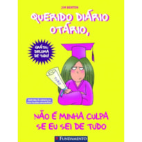 QUERIDO DIÁRIO OTÁRIO 08 - NÃO É MINHA CULPA SE EU SEI DE TUDO