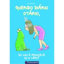 QUERIDO DIÁRIO OTÁRIO 3 - EU SOU A PRINCESA OU O SAPO?