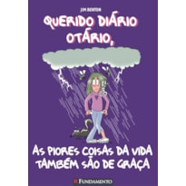 QUERIDO DIÁRIO OTÁRIO - AS PIORES COISAS DA VIDA TAMBÉM SÃO DE GRAÇA