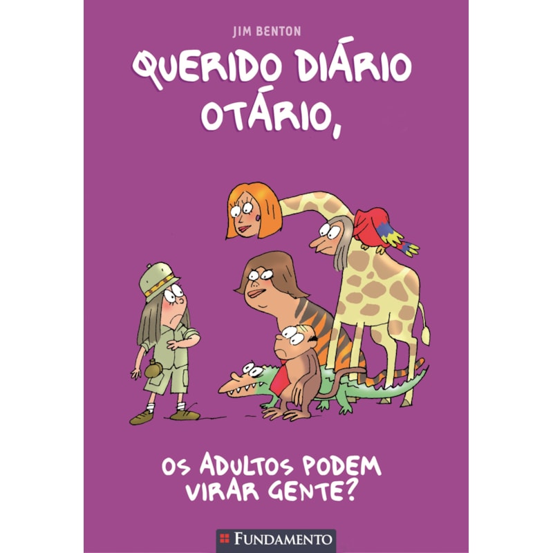 QUERIDO DIÁRIO OTÁRIO - OS ADULTOS PODEM VIRAR GENTE?