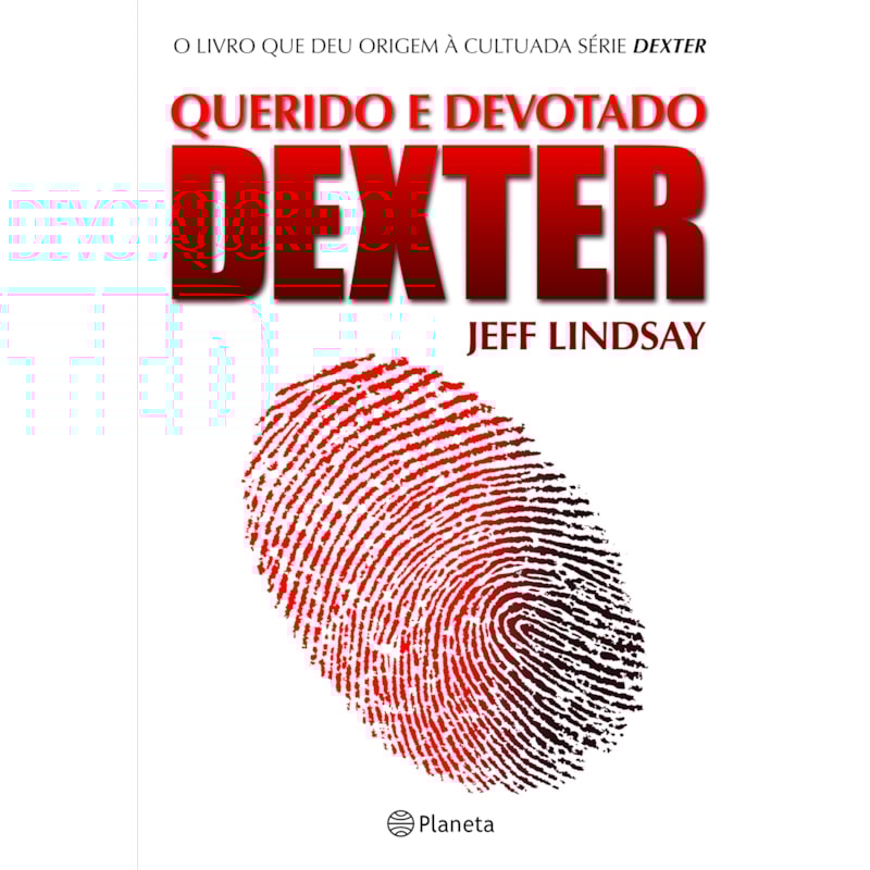 QUERIDO E DEVOTADO DEXTER