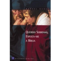 QUERIDO SOBRINHO, EXPLICA-ME A BÍBLIA