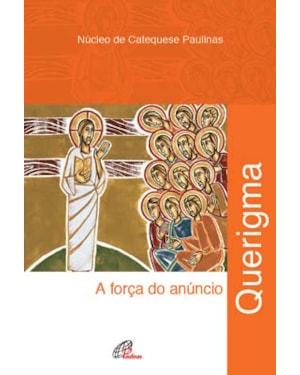 Querigma: a força do anúncio
