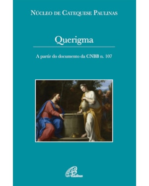 Querigma - a partir do documento da CNBB n. 107