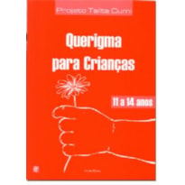 QUERIGMA PARA CRIANCAS - 11 A 14 ANOS