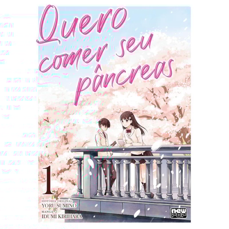 Quero comer seu pâncreas: volume 1