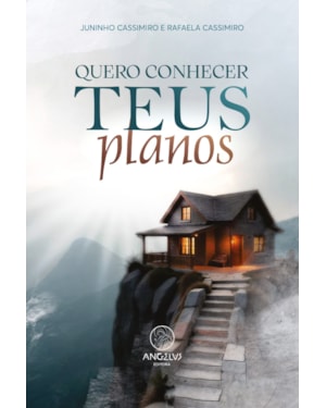 Quero conhecer Teus planos