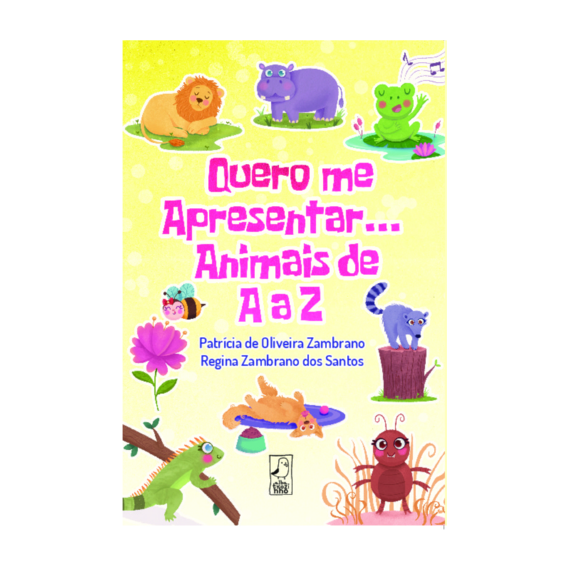 Quero me apresentar... Animais de A a Z