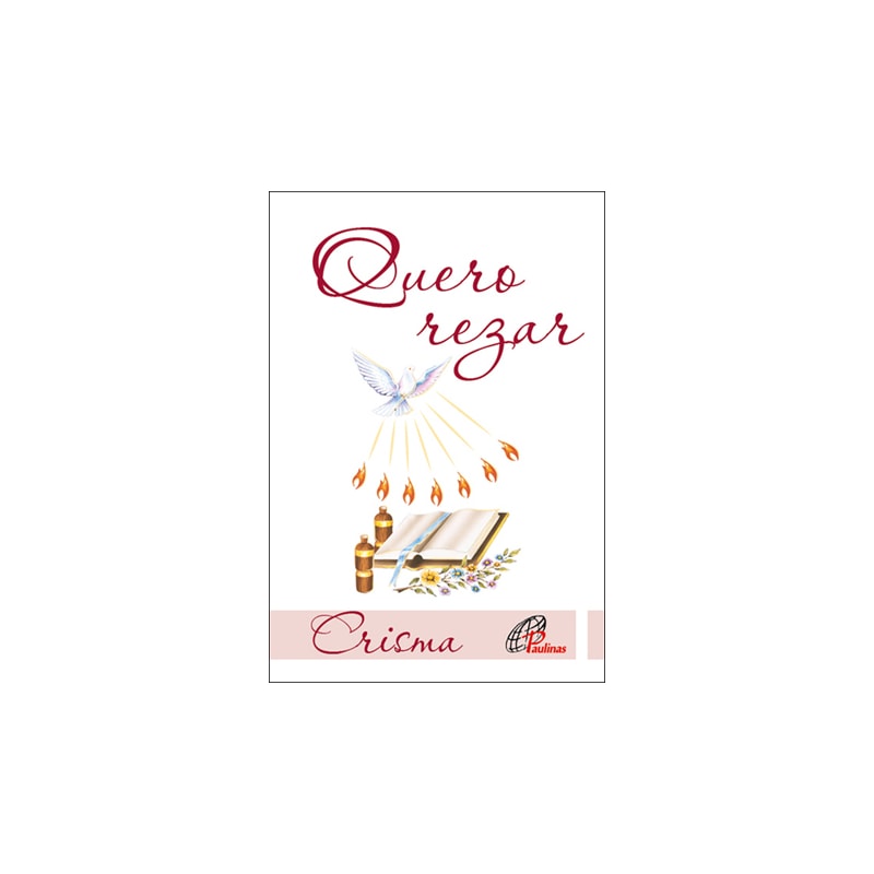 Quero rezar - crisma