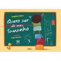 QUERO SER DO MEU TAMANHO
