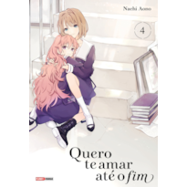 Quero te amar até o fim vol. 04