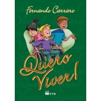 Quero viver!