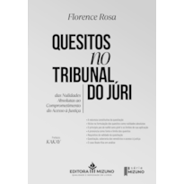 Quesitos No Tribunal Do Júri - Das Nulidades Absolutas ao Comprometimento do Acesso à Justiça