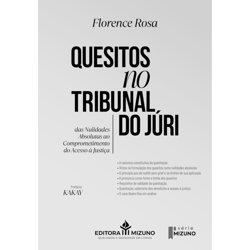 Quesitos No Tribunal Do Júri - Das Nulidades Absolutas ao Comprometimento do Acesso à Justiça