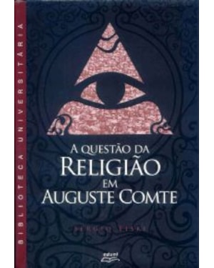 QUESTAO DA RELIGIAO EM AUGUSTE COMTE