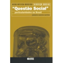 QUESTÃO SOCIAL: PARTICULARIDADES NO BRASIL