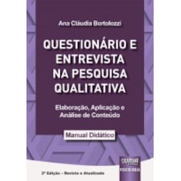 QUESTIONÁRIO E ENTREVISTA NA PESQUISA QUALITATIVA